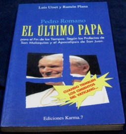 EL ULTIMO PAPA PEDRO ROMANO